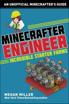 Minecrafter Engineer: Must-Have Starter Farms