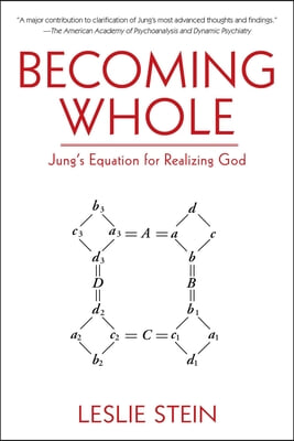 Becoming Whole: Jung's Equation for Realizing God