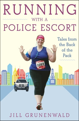 Running with a Police Escort: Tales from the Back of the Pack