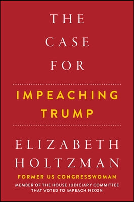 The Case for Impeaching Trump