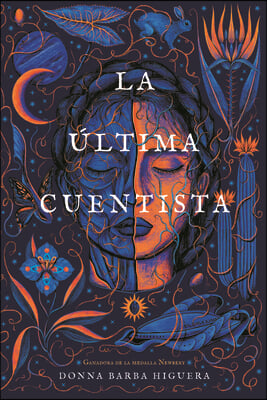 La Última Cuentista: (The Last Cuentista Spanish Edition)