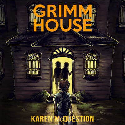 Grimm House: A Spooky Adventure for Kids Ages 7 - 11