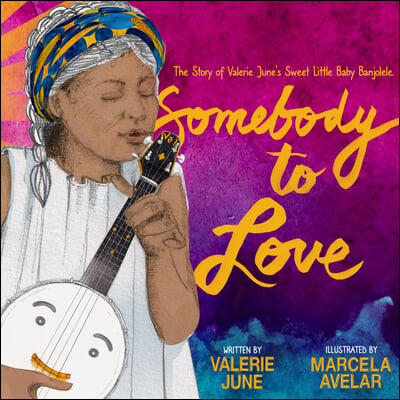 Somebody to Love: The Story of Valerie June&#39;s Sweet Little Baby Banjolele