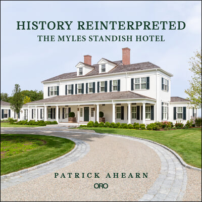 History Reinterpreted: The Myles Standish Hotel