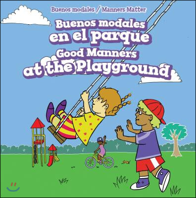 Buenos Modales En El Parque / Good Manners at the Playground