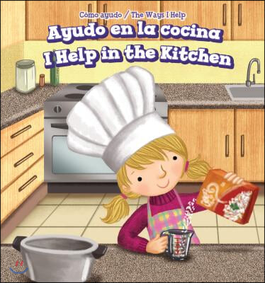 Ayudo En La Cocina / I Help in the Kitchen