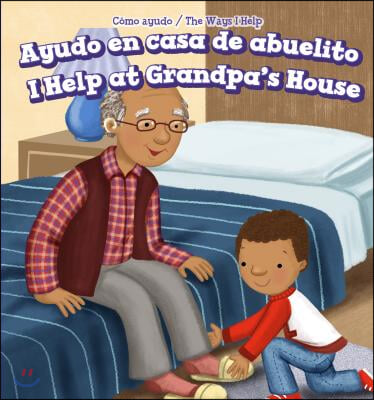 Ayudo En Casa de Abuelito / I Help at Grandpa's House