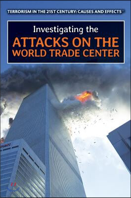 Investigating the Attacks on the World Trade Center