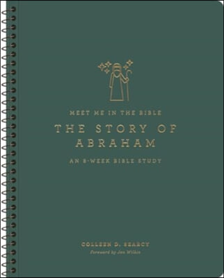 The Story of Abraham: An 8-Week Bible Study