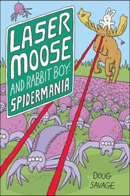 Laser Moose and Rabbit Boy: Spidermania: Volume 5