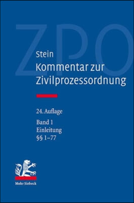 Kommentar Zur Zivilprozessordnung: Band 1: Einleitung Und 1-77