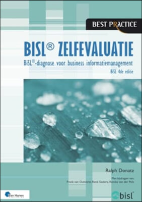 Bisl 4de Editie Zelfevaluatie: Bisl- Diagnose Voor Business Informatiemanagement