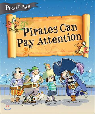 Pirates Can Pay Attention