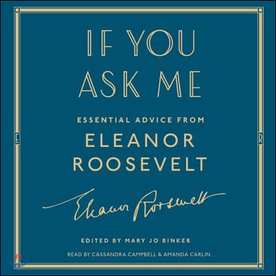 If You Ask Me: Essential Advice from Eleanor Roosevelt