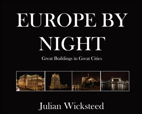 Europe by Night: Great Buildings in Great Cities