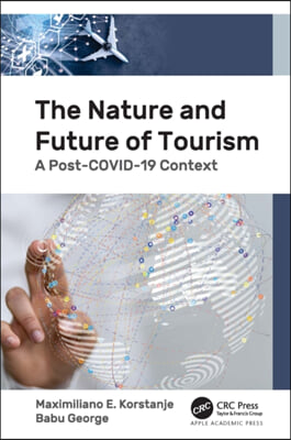 The Nature and Future of Tourism: A Post-COVID-19 Context