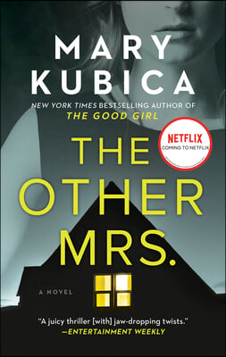 The Other Mrs.: A Thrilling Suspense Novel from the Nyt Bestselling Author of Local Woman Missing