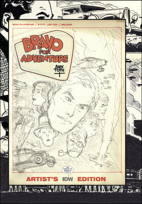 Bravo for Adventure: Alex Toth Artist&#39;s Edition