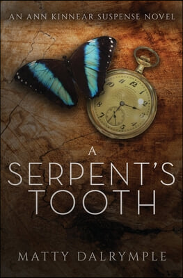 A Serpent&#39;s Tooth: An Ann Kinnear Suspense Novel