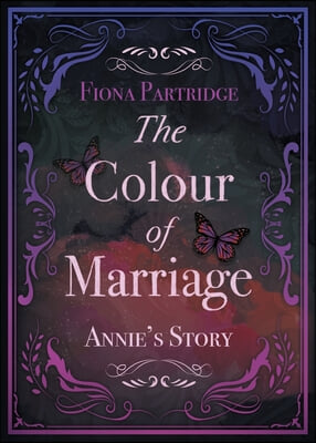 Annie's Story: The Colour of Marriage Book 2