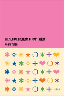 The Sexual Economy of Capitalism