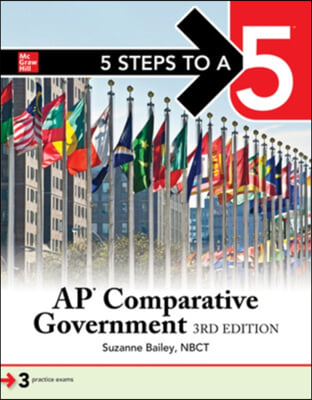 5 Steps to a 5: AP Comparative Government and Politics, Third Edition