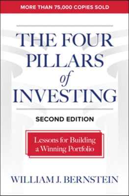 The Four Pillars of Investing, Second Edition: Lessons for Building a Winning Portfolio