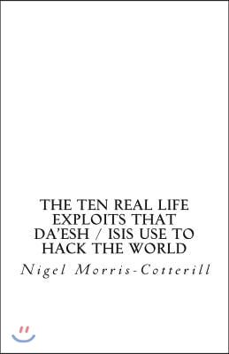 The Ten Real Life Exploits That Da&#39;esh / ISIS use to Hack The World: A World Money Laundering Report Special Issue