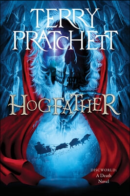 Hogfather: A Discworld Novel