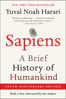 Sapiens [Tenth Anniversary Edition]: A Brief History of Humankind