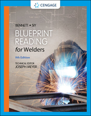 Welding + Blueprint Reading for Welders, 9th Ed. + Coursemate Printed Access Card, 9th Ed. + Mindtap Welding, 2 Terms 12 Months Printed Access Card