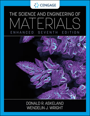 Bundle: The Science and Engineering of Materials, Enhanced, 7th Edition + Webassign, Multi-Term Printed Access Card