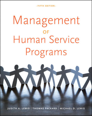 Bundle: Promoting Community Change: Making It Happen in the Real World, 6th + Management of Human Service Programs, 5th