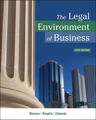 Bundle: The Legal Environment of Business, Loose-Leaf Version, 13th + Mindtap Business Law, 1 Term (6 Months) Printed Access Card