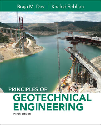 Principles of Geotechnical Engineering + Mindtap Engineering, 2 Terms 12 Months Access Card