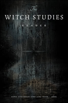 The Witch Studies Reader