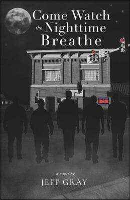 Come Watch the Nighttime Breathe: Volume 1