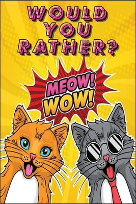 Would You Rather: A Fun Activity Book for Kids With Hilarious and Silly Challenges & Easy and Hard Choices the Whole Family Will Enjoy
