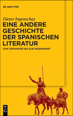 Eine andere Geschichte der spanischen Literatur