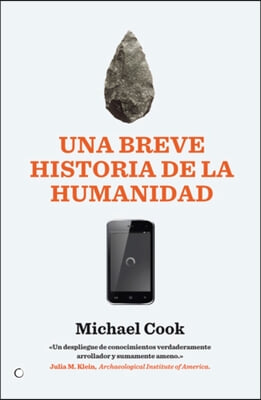 Una Breve Historia de la Humanidad: de la Prehistoria Al 11s