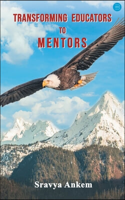 Transforming Educators to Mentors