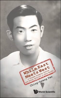 While East Meets West: A Chinese Diaspora Scholar and Social Activist in Asia-Pacific