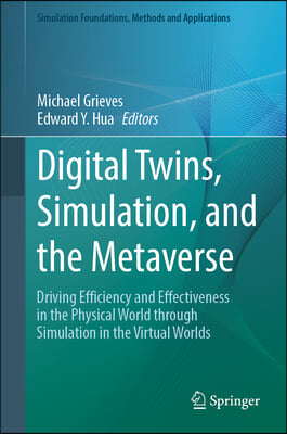 Digital Twins, Simulation, and the Metaverse