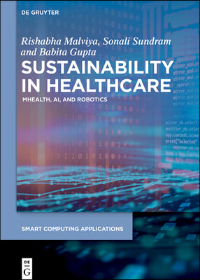 Sustainability in Healthcare: Mhealth, Ai, and Robotics