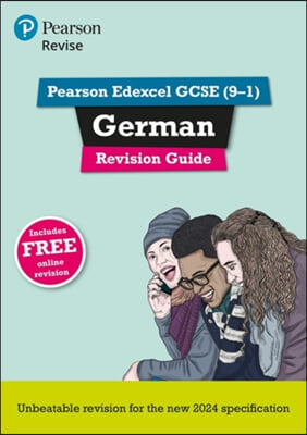 Pearson Revise Edexcel GCSE German: Revision Guide incl. audio, quiz &amp; video content - for 2026 and 2027 exams (new specification)