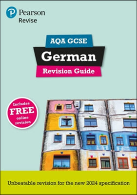 Pearson Revise AQA GCSE German: Revision Guide incl. audio, quiz &amp; video content - for 2026 and 2027 exams (new specification)