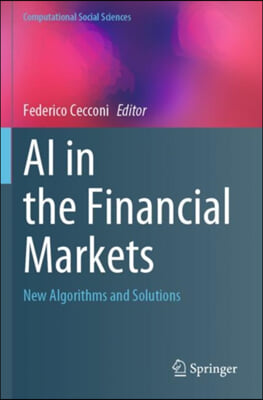 AI in the Financial Markets: New Algorithms and Solutions