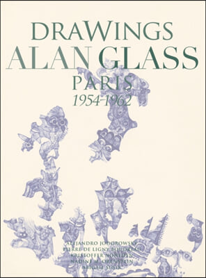 Drawings Alan Glass: Paris 1954-1962