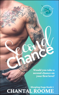 Second Chance: Sleeping Dogs Book 1