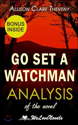Analysis of Go Set a Watchman: the Harper Lee Novel